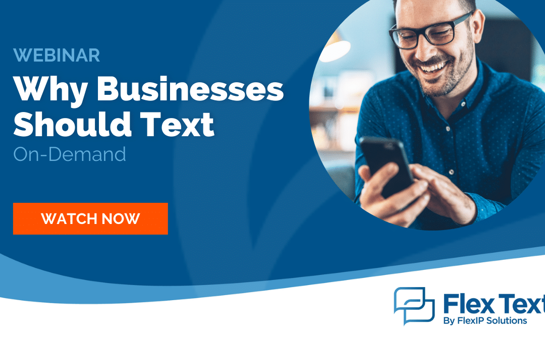 Webinar On-Demand: Why Businesses Should Text