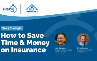 Flex 5 Spotlight: How to Save Time & Money on Insurance