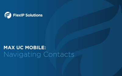 MaX UC Mobile: Navigating Contacts