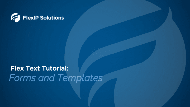Flex Text Tutorial Forms and Templates Title Image