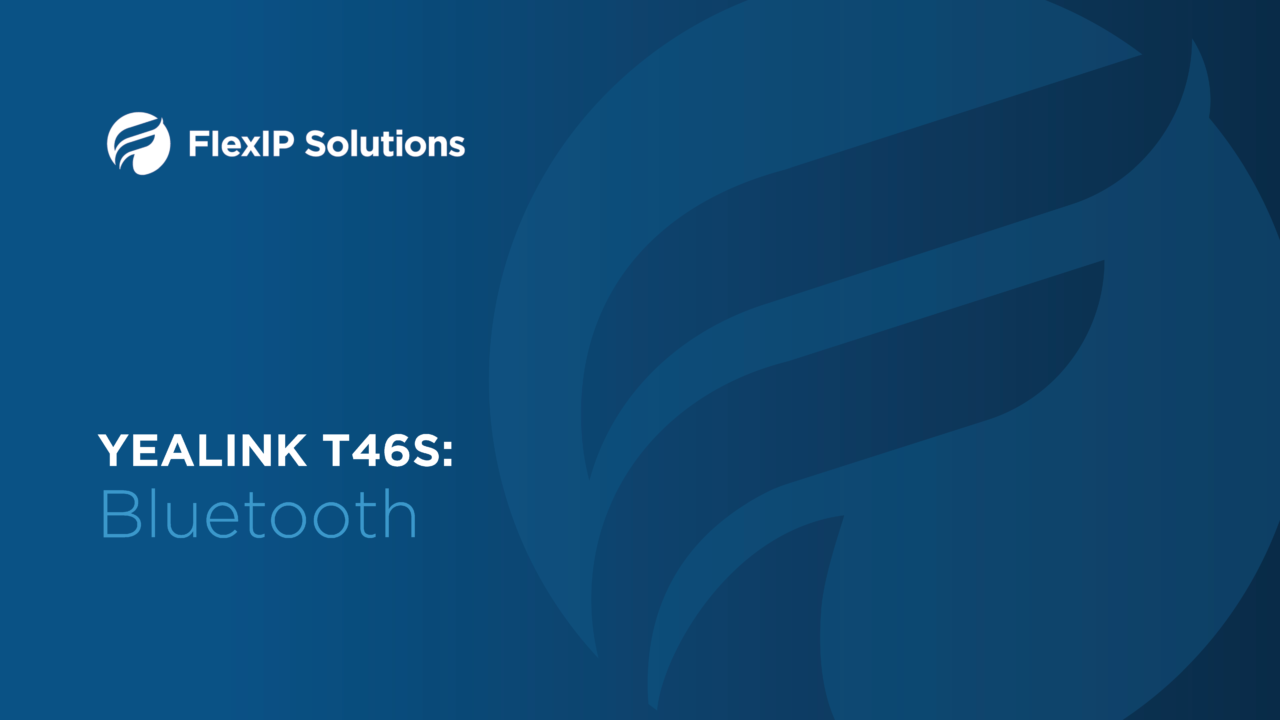 Yealink T46S Bluetooth FlexIP Solutions